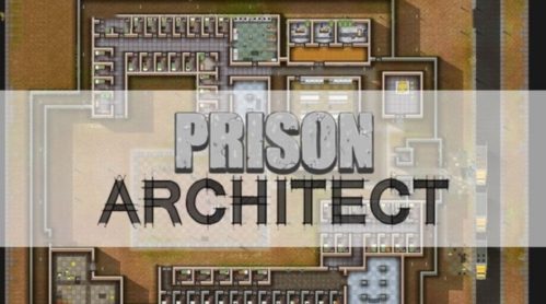 监狱建筑师（Prison Architect）_1