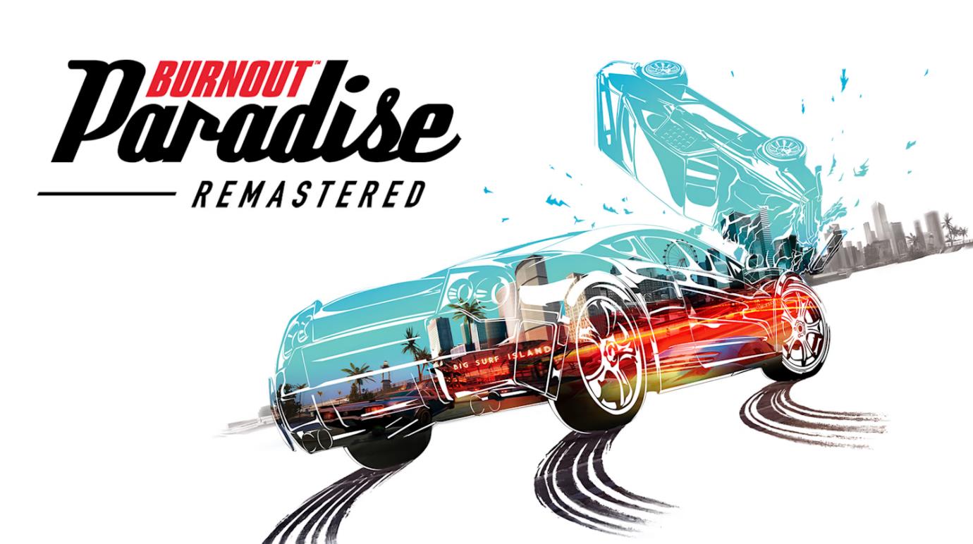 火爆狂飙:天堂复刻版 Burnout Paradise Remastered_0