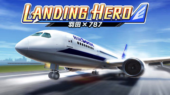 着陆英雄 羽田 787 LANDING HERO Haneda × 787_1