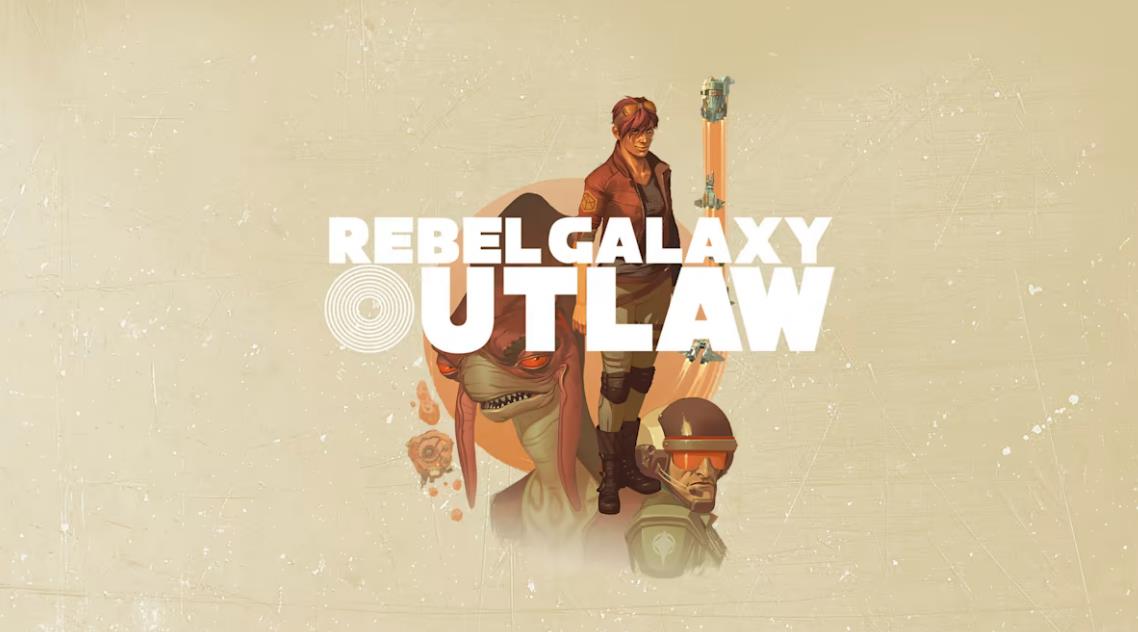 勇闯银河系:不法之徒 Rebel Galaxy Outlaw_3