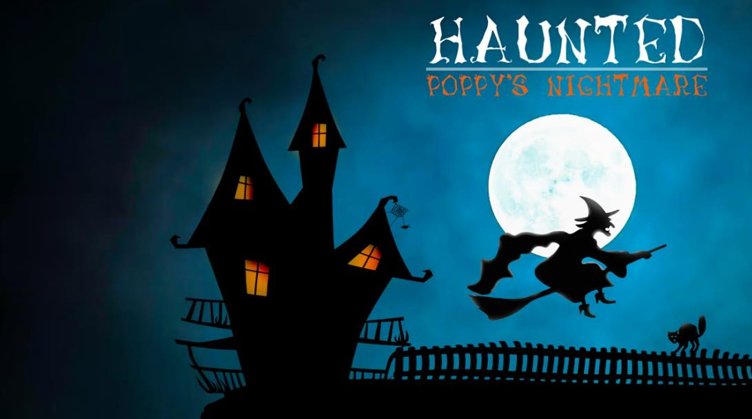 闹鬼:波比的噩梦 Haunted:Poppy’sNightmare_1