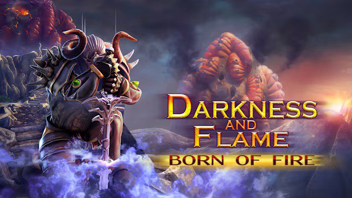 黑暗与火焰 火的诞生 Darkness and Flame: Born of Fire_0