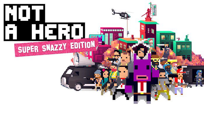 不是英雄:超级时尚版 NOT A HERO: SUPER SNAZZY EDITION_2