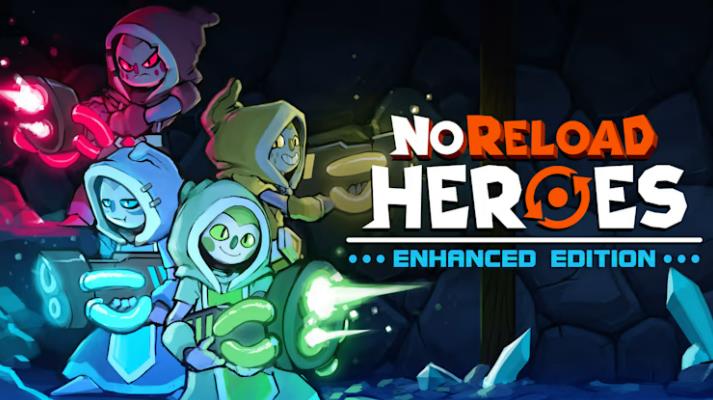 无限重启英雄:加强版 NoReload Heroes Enhanced Edition_0