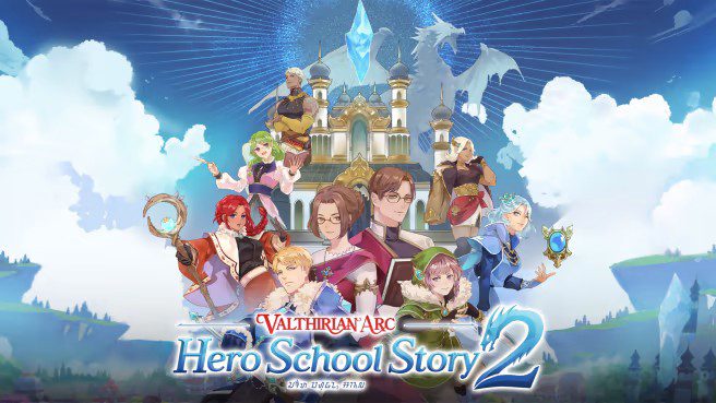 魔法学院 英雄校园物语2 Valthirian Arc Hero School Story 2_0