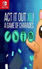 Switch《ACT IT OUT XL! A Game of Charades》