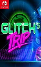 Switch《Glitch's Trip》